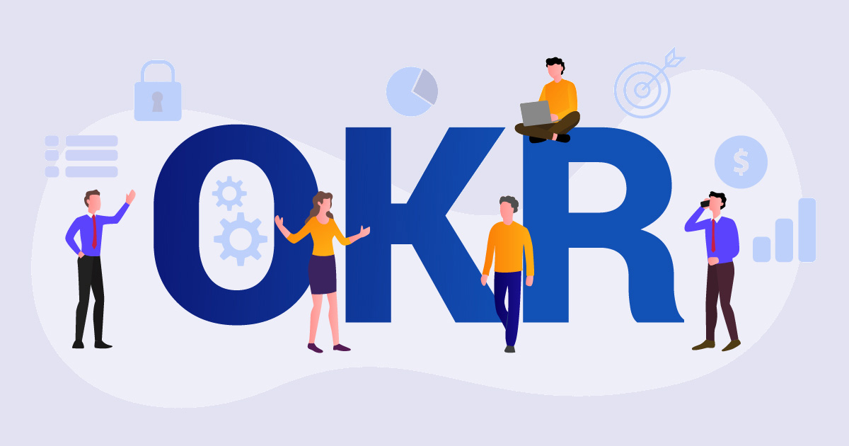 The Advantages of the OKR framework in the Current Business Scenario
