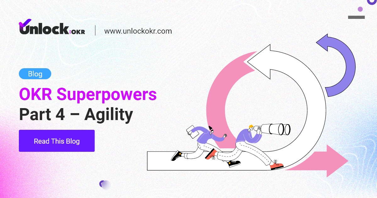 How To Improve Business Agility Using An Okr Framework 1529